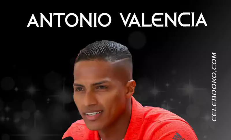 Antonio Valencia: Injuries, Cheating Rumors & Net Worth
