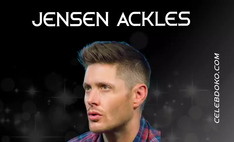 Jensen Ackles: Family, Career, Homophobia & Net worth
